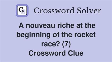 nouveau riche crossword clue|Nouveau Riche .